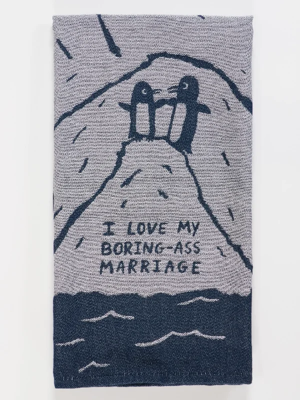 Women's compression socks for improved circulationI Love My Boring- Ass Marriage Dish Towel